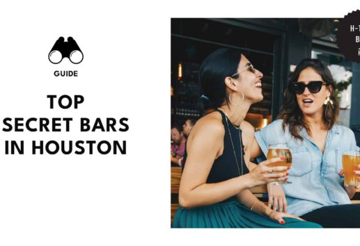 We Found Houston’s Top Secret Bars and Now We’re Telling You All About It!